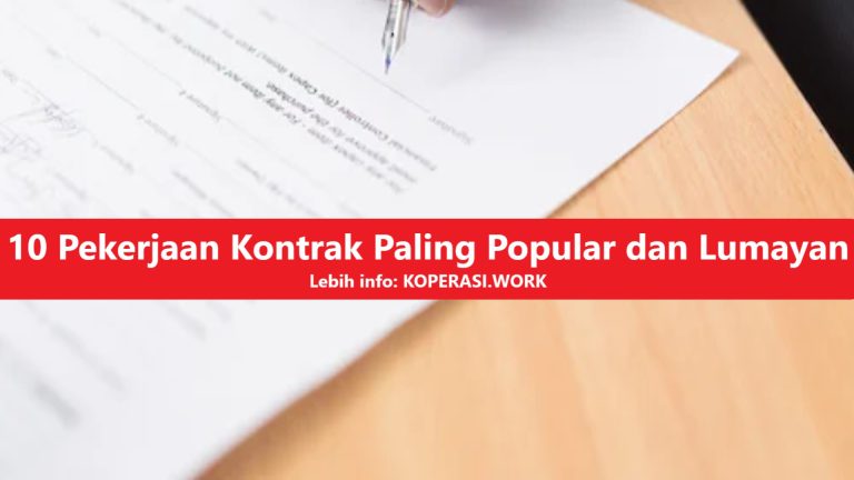 10 Pekerjaan Kontrak Paling Popular dan Lumayan