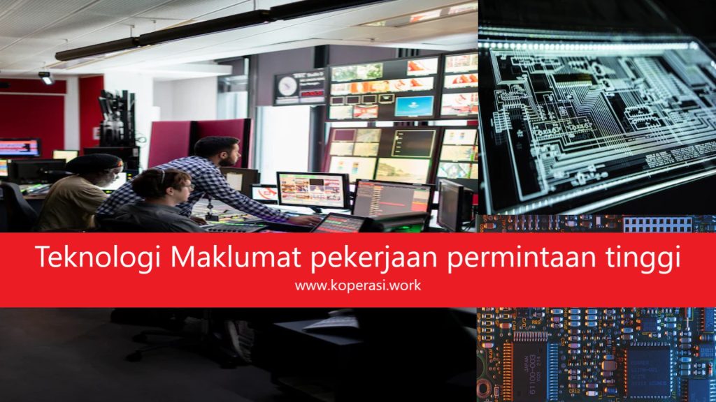 Teknologi Maklumat adalah pekerjaan permintaan tinggi